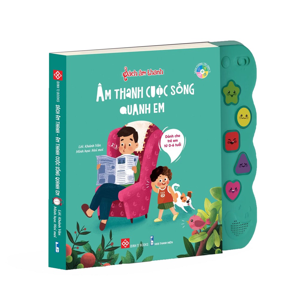 Sách tương tác - Sách âm thanh - Âm thanh cuộc sống quanh em (Tái bản)