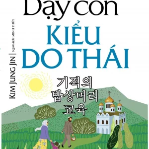 Dạy con kiểu do Thái - Phương pháp giáo dục từ các danh nhân