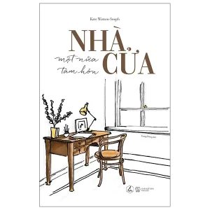 Nhà cửa một nửa tâm hồn