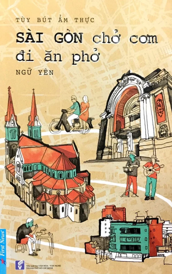 Tùy bút ẩm thực - Sài Gòn chở cơm đi ăn phở