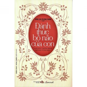 Cùng con trưởng thành - Đánh thức bộ não của con