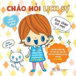 Ehon kĩ năng sống - Chào hỏi lịch sự