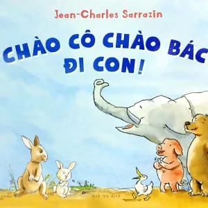 Chào cô bác đi con!