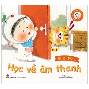 Bé bi bô - Học về âm thanh