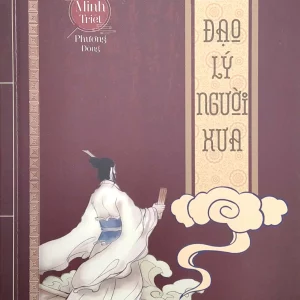 Đạo lý người xưa - Minh triết phương Đông