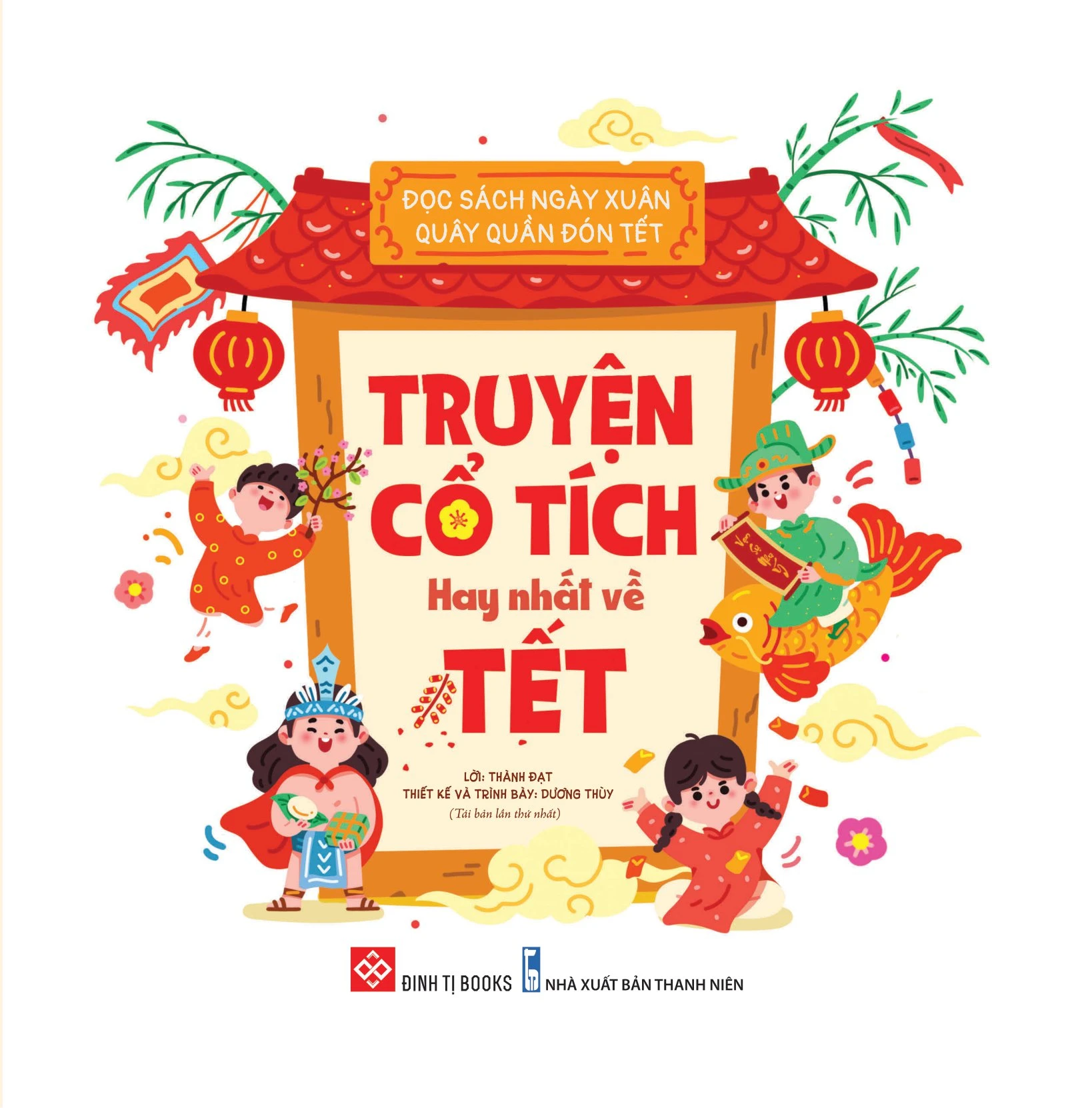 Đọc Sách Ngày Xuân, Quây Quần Đón Tết - Truyện Cổ Tích Hay Nhất Về Tết – Image 2