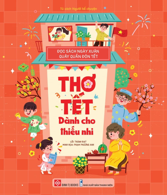 Đọc sách ngày xuân, quây quần đón Tết - Thơ Tết dành cho thiếu nhi