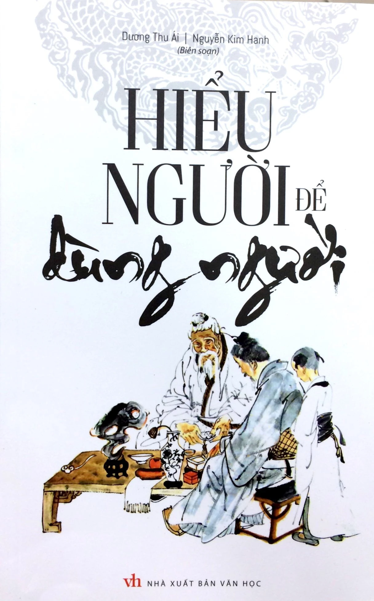 Hiểu người để dùng người