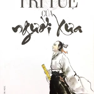 Trí tuệ của người xưa