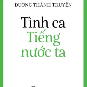 Tiếng Việt giàu đẹp - Tình ca tiếng nước ta