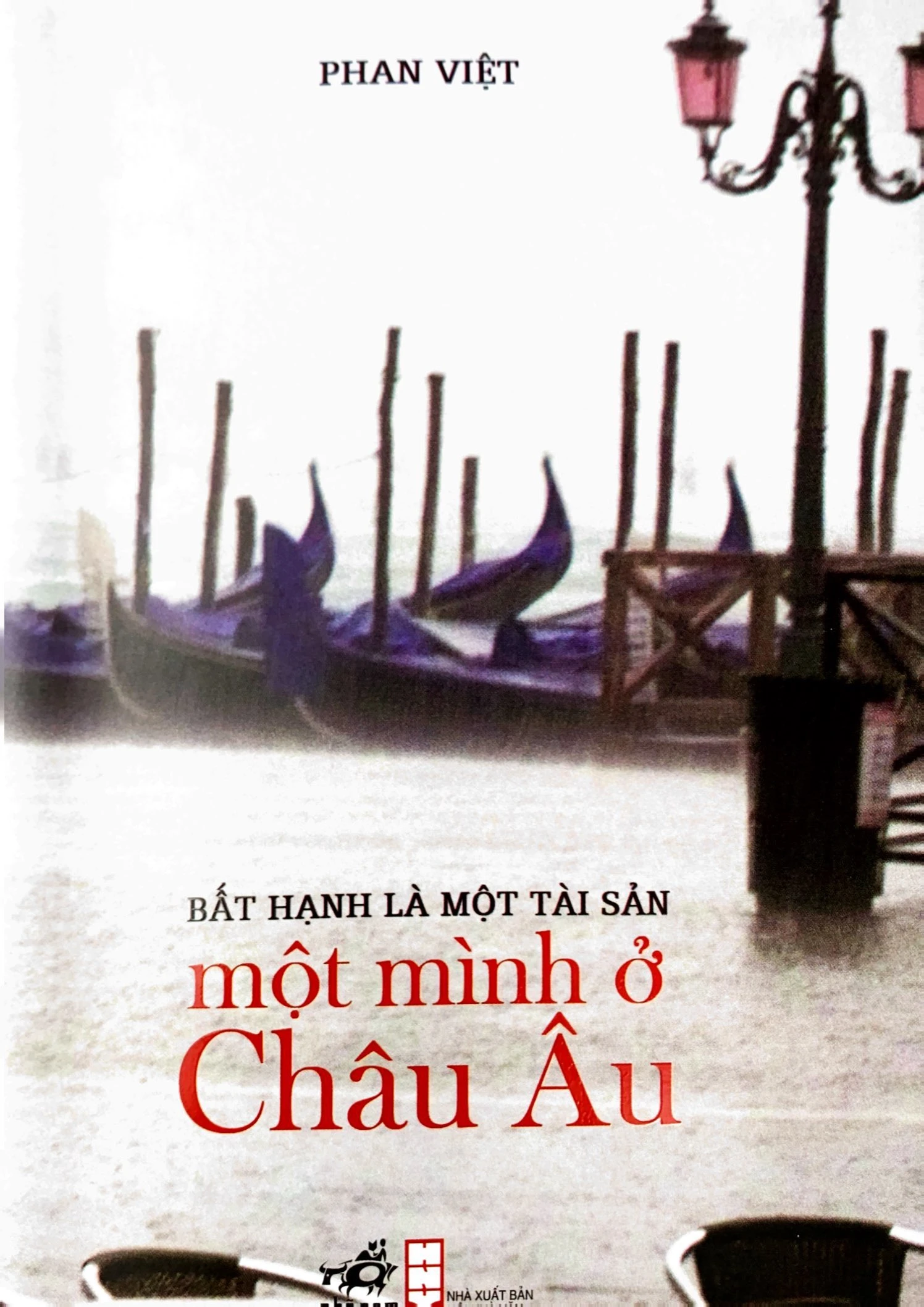 Bất hạnh là một tài sản lớn - Một mình ở Châu Âu