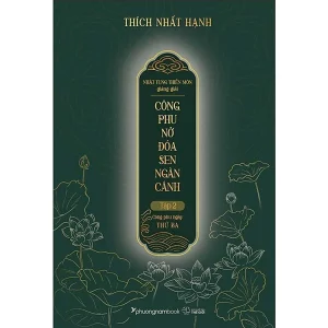 Công phu nở đóa sen ngàn cánh (Tập 2)