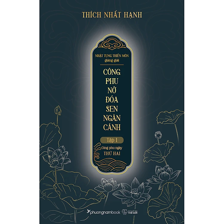 Công phu nở đóa sen ngàn cánh (Tập 1)