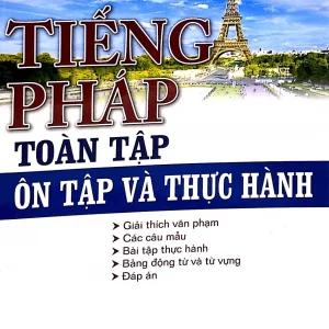 Tiếng Pháp toàn tập - Ôn tập và thực hành